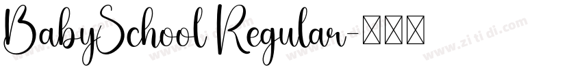 BabySchool Regular字体转换 BabySchool Regular字体转换